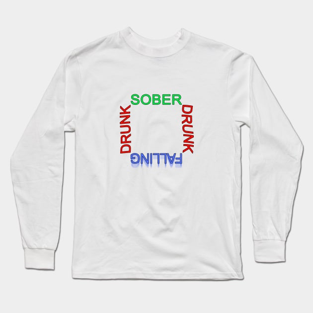 Sober-Drunk-Falling Long Sleeve T-Shirt by blueshift